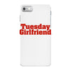 Tuesday Girlfriend iPhone 7 Case