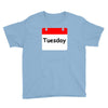 title of day of the week tuesday day of the week Youth Tee
