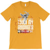 Life After Death Touch My Granddaughter And Find Out T-Shirt