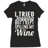 i tried jogging but i kept spilling my wine Ladies Fitted T-Shirt