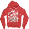 Queens Are Born In February Zipper Hoodie