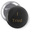 i tried Pin-back button