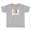 fox off Toddler T-shirt