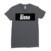 alone anymore Ladies Fitted T-Shirt