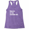 hang on. let me overthink this Racerback Tank
