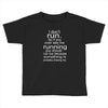 i don't run Toddler T-shirt