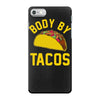 body by tacos funny iPhone 7 Case