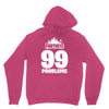 fortnite 99 problems Unisex Hoodie