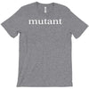 mutant T-Shirt
