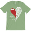 half of my heart is in heaven with my angel T-Shirt
