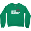 are you the farmer Crewneck Sweatshirt