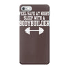 feel safe at night sleep with a bodybuilder funny iPhone 7 Case
