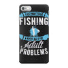 go fishing iPhone 7 Case