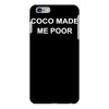 coco made me poor iPhone 6/6s Plus Case
