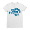 happy father's day 2 Ladies Fitted T-Shirt