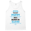 The Best Poppy Was Born In March Tank Top