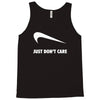 just don't care Tank Top