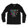 ONE DAY SOMAONE IS GOING TO HUG YOU SO TIGHT THAT ALL OF YOUR BROKEN P Long Sleeve Shirts