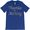 thanks for nothing T-Shirt