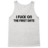 fuck on the first date Tank Top