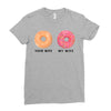 your wife my wife donuts Ladies Fitted T-Shirt