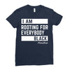 Rooting for Everybody Ladies Fitted T-Shirt