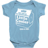 don't hate me cause i'm a little cooler Baby Bodysuit