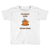 funny coffee Toddler T-shirt