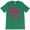 bye felicia T-Shirt