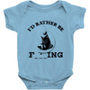 i'd rather be fishing Baby Bodysuit