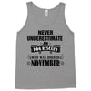 never underestimate an old man who was born in november Tank Top