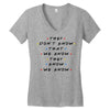 They Don't That We Know They Know We Know Women's V-Neck T-Shirt