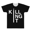 killing it All Over Men's T-shirt