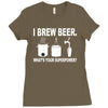 i brew beer what's your superpower Ladies Fitted T-Shirt
