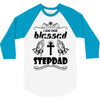 I Am One Blessed Stepdad 3/4 Sleeve Shirt