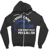 I Don't Care How Many Miles Per Gallon Zipper Hoodie
