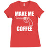 make me coffee Ladies Fitted T-Shirt