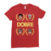 Dobre Brothers Ladies Fitted T-Shirt