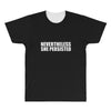 nevertheless All Over Men's T-shirt