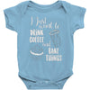 i just want to drink coffee &amp; bake things Baby Bodysuit