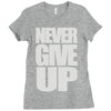 never give up (2) Ladies Fitted T-Shirt