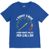 I Don't Care How Many Miles Per Gallon V-Neck Tee