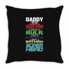 daddy you are my favorite superhero Throw Pillow