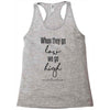 when they go low we go high Racerback Tank