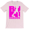 run harder gym workout T-Shirt