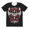 All Men are Created Equal but Only the Best are Born in October All Over Women's T-shirt