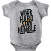 Work Hard, Stay Humble Baby Onesie
