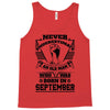 Never Underestimate Old Man Who Was Born September Tank Top
