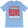 bad santa T-Shirt