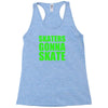 skaters gonna skate Racerback Tank